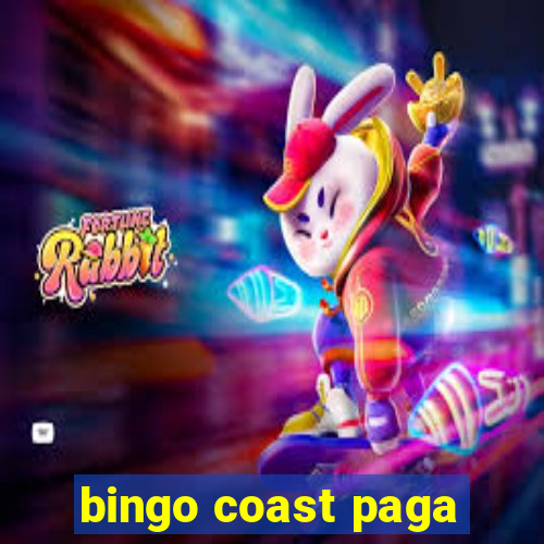 bingo coast paga