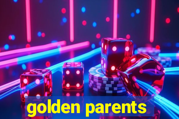 golden parents