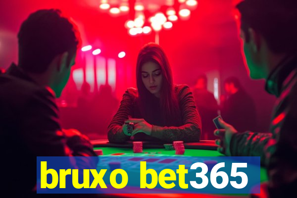 bruxo bet365