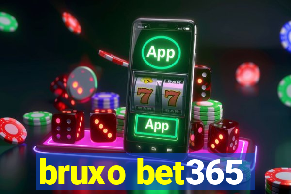 bruxo bet365