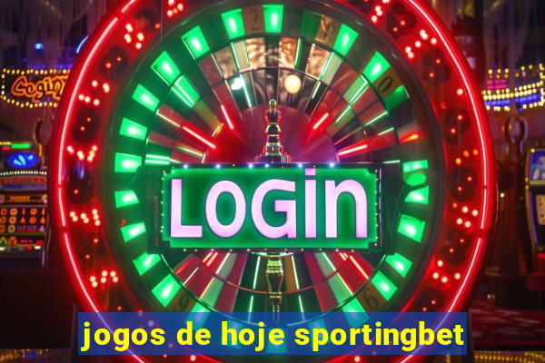 jogos de hoje sportingbet