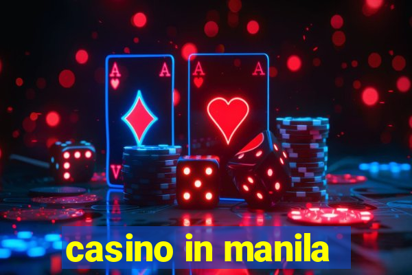 casino in manila