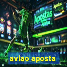 aviao aposta