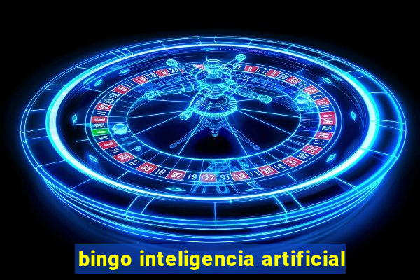 bingo inteligencia artificial