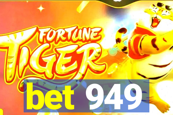 bet 949