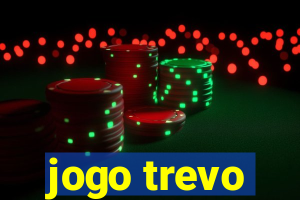 jogo trevo