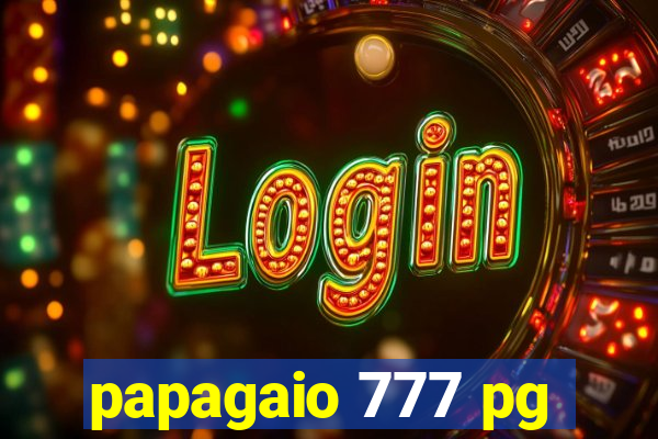 papagaio 777 pg