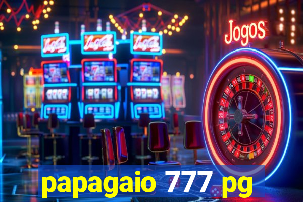 papagaio 777 pg