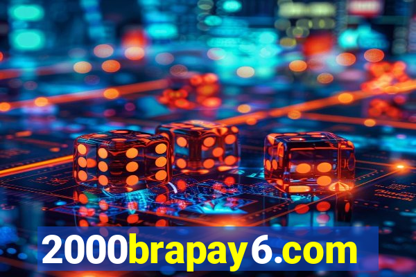 2000brapay6.com