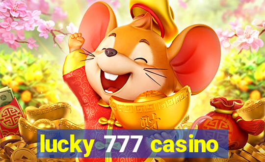 lucky 777 casino