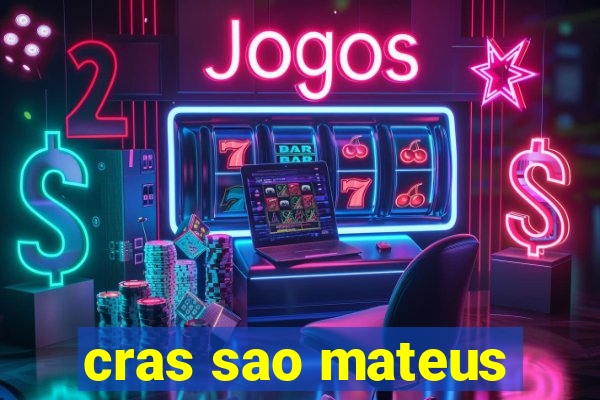 cras sao mateus