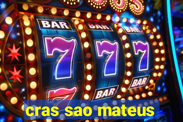 cras sao mateus