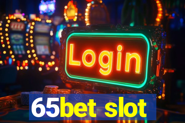 65bet slot