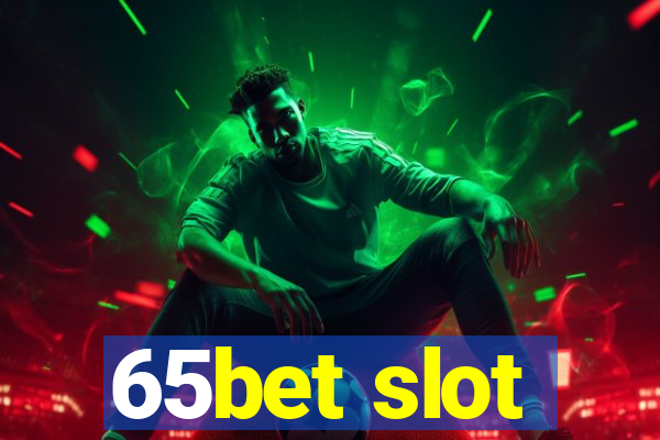 65bet slot