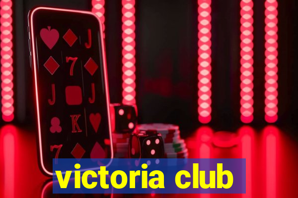 victoria club