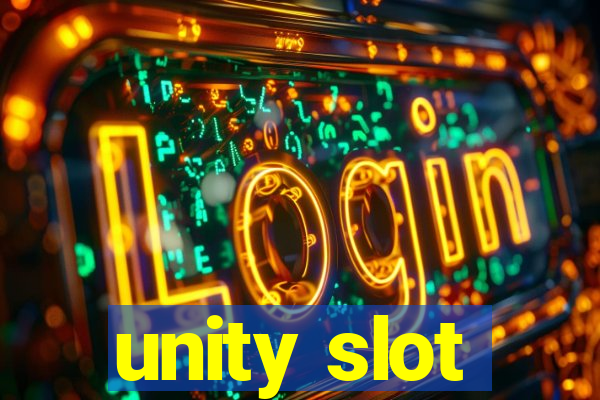 unity slot