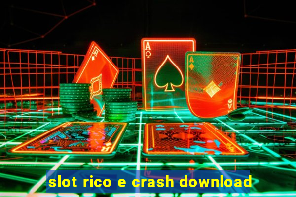 slot rico e crash download