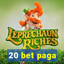 20 bet paga