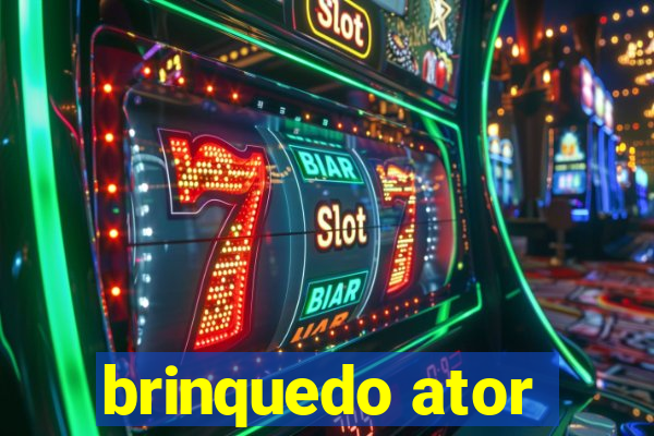 brinquedo ator