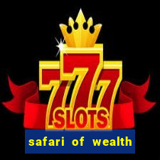 safari of wealth slot free play