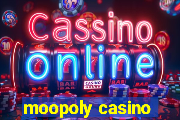 moopoly casino