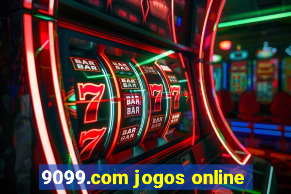 9099.com jogos online