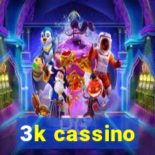 3k cassino