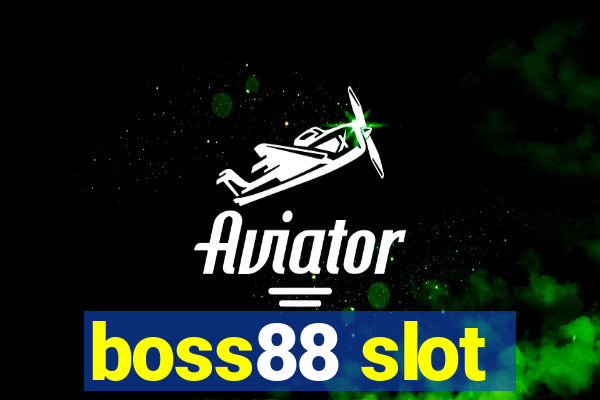 boss88 slot