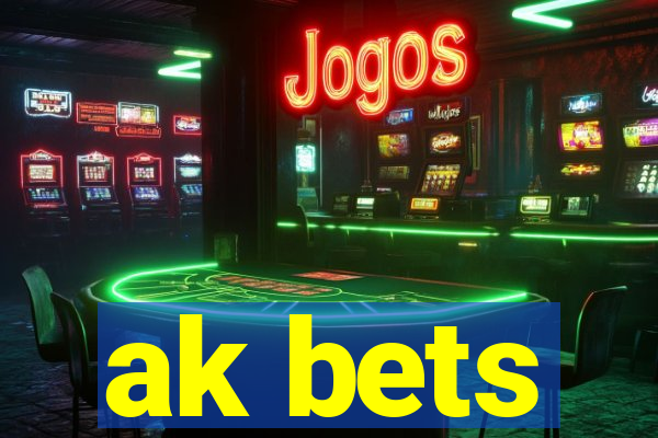 ak bets