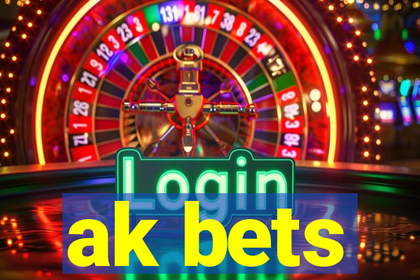 ak bets