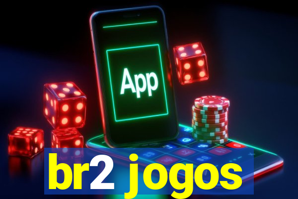 br2 jogos