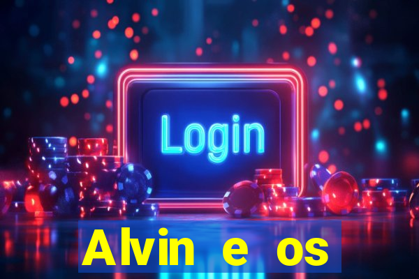 Alvin e os Esquilos 3 rede canais