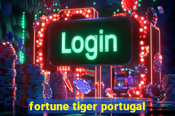 fortune tiger portugal