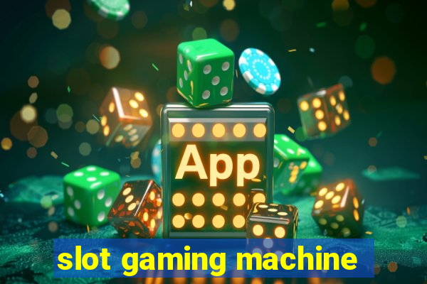 slot gaming machine