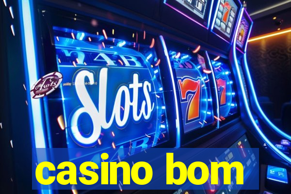 casino bom