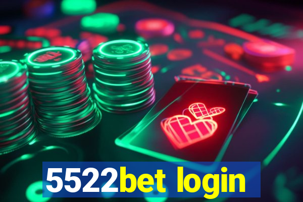 5522bet login