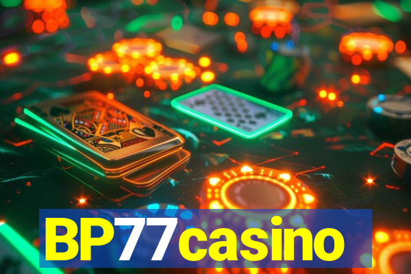 BP77casino