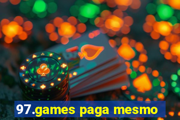 97.games paga mesmo