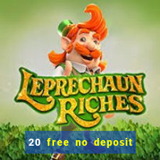 20 free no deposit casino keep winnings