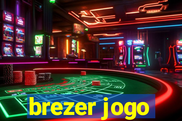 brezer jogo