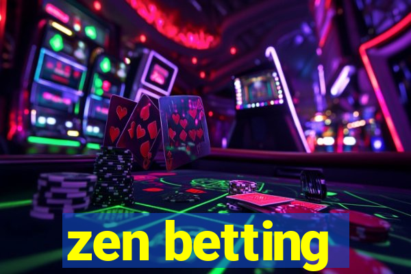 zen betting