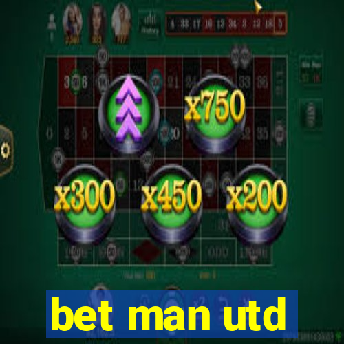 bet man utd