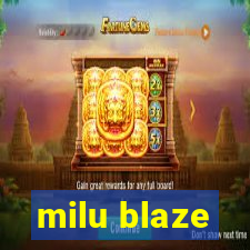 milu blaze