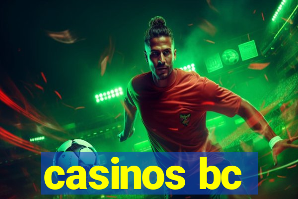 casinos bc