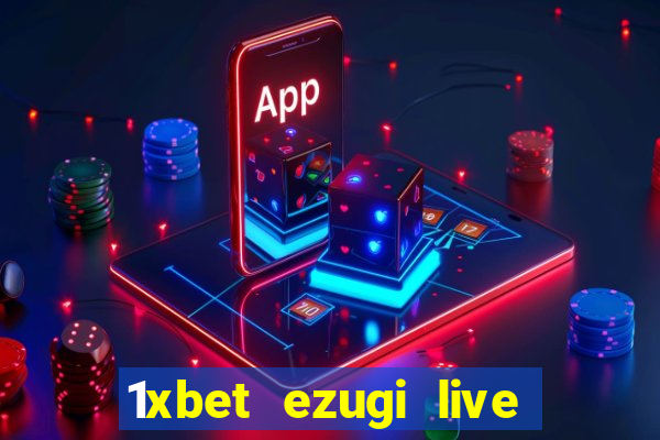 1xbet ezugi live online casino