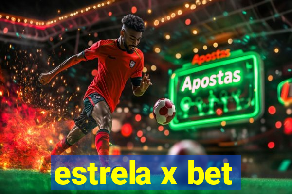 estrela x bet