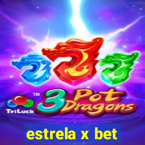 estrela x bet