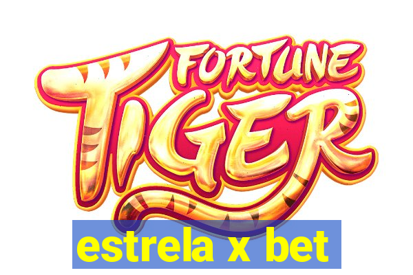 estrela x bet