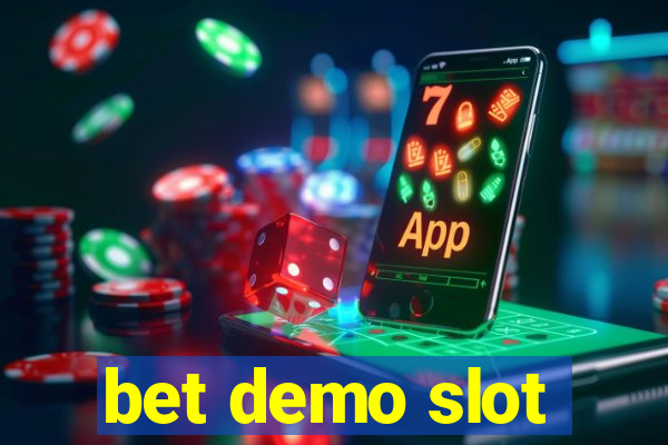 bet demo slot