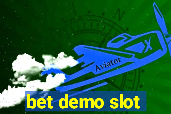 bet demo slot